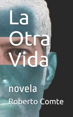 La Otra Vida: novela