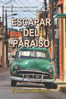 Escapar del Paraíso