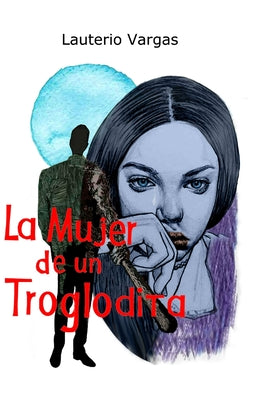 La Mujer de un Troglodita