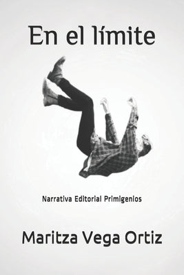 En el límite: Narrativa Editorial Primigenios