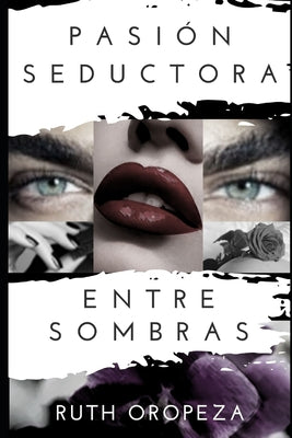 Pasión Seductora Entre Sombras