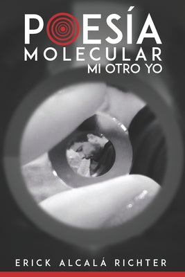 Poesía Molecular: Mi otro YO