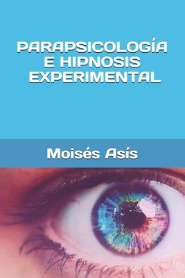 Parapsicología e hipnosis experimental