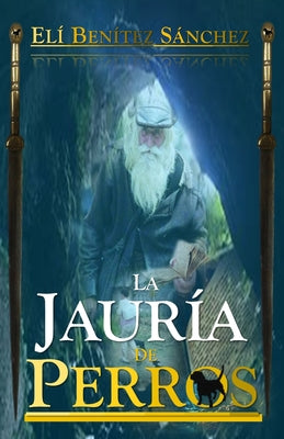 La Jauria De Perros