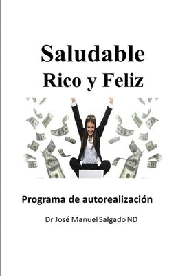 Saludable Rico y Feliz: Programa de Autorealización