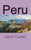 Peru: Tour Guide, Information Tourism