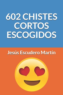 602 Chistes Cortos Escogidos