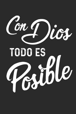 Con Dios Todo Es Posible