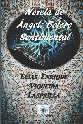 Novela de Ángel: Bolero Sentimental