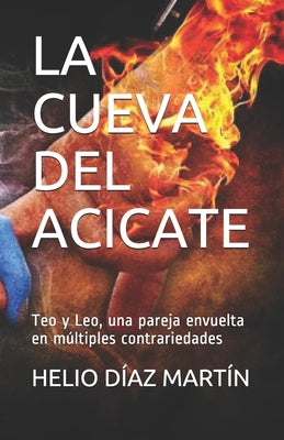 La Cueva del Acicate: Teo y Leo, una pareja envuelta en múltiples contrariedades