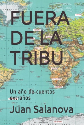 Fuera de la Tribu: Un año de cuentos extraños