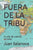 Fuera de la Tribu: Un año de cuentos extraños