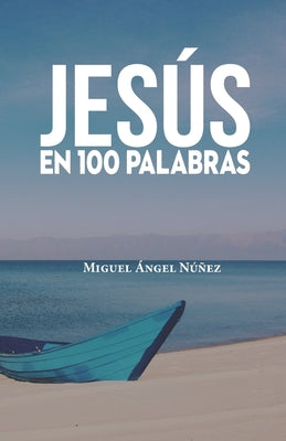 Jesús en 100 palabras