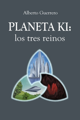 Planeta Ki: Los Tres Reinos