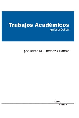 Trabajos Académicos: guía práctica