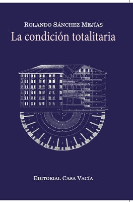 La condición totalitaria (Hardcover)