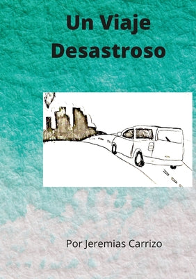 Un Viaje Desastroso