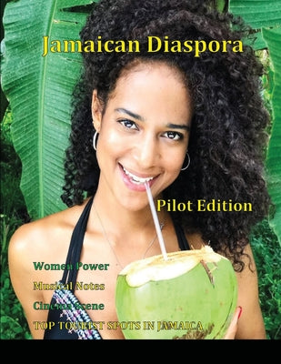 Jamaican Diaspora: Pilot Edition