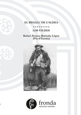 El regalu d'aldea / Los viudos