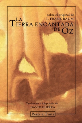 La tierra encantada de Oz: Adaptación de David Guerra