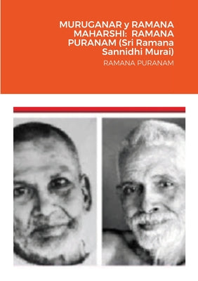 MURUGANAR y RAMANA MAHARSHI: RAMANA PURANAM (Sri Ramana Sannidhi Murai): RAMANA PURANAM