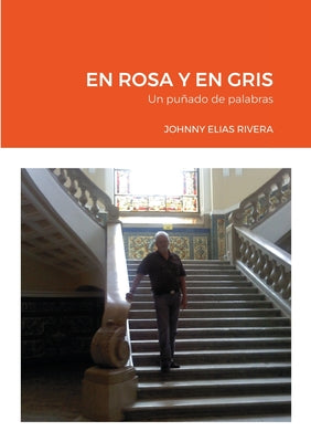 En Rosa Y En Gris: Un puñado de palabras