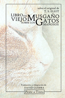 Libro del viejo Musgaño sobre los gatos mañosos: Adaptación de David Guerra