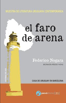 El faro de arena: Muestra de literatura uruguaya contemporánea