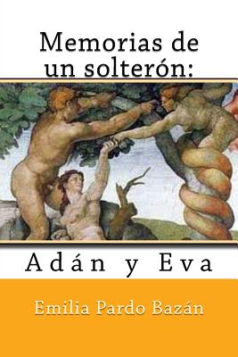 Memorias de un solterón: Adán y Eva