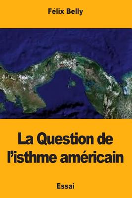 La Question de l'isthme américain