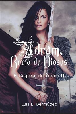 Ýdram, Reino de Dioses 6: El Regreso de Ýdram II