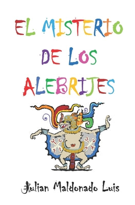 El Misterio de los Alebrijes