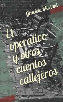 El operativo y otros cuentos callejeros