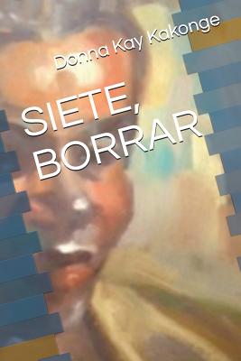 Siete, Borrar