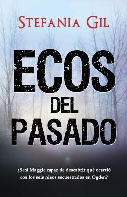 Ecos del pasado: Suspenso, Romance, Misterio