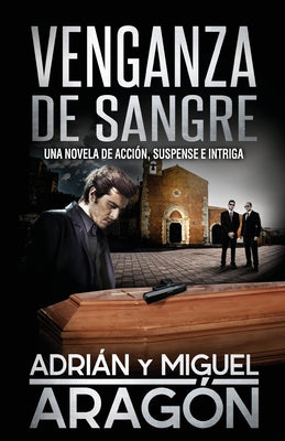 Venganza de Sangre: Una novela de acción, suspense e intriga