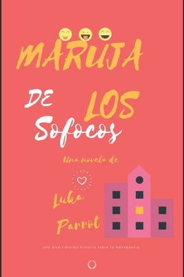 Maruja de los sofocos