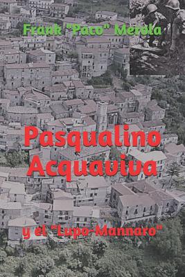 Pasqualino Acquaviva: y el "Lupo-Mannaro"