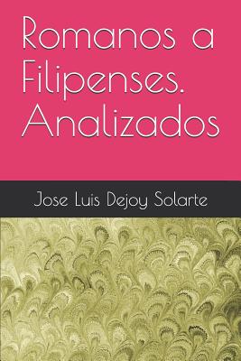 Romanos a Filipenses. Analizados