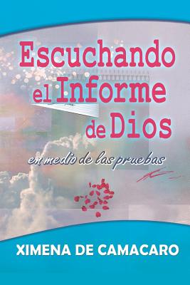 Escuchando el Informe de Dios