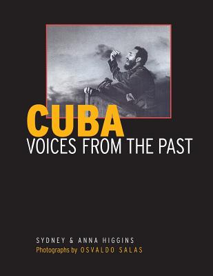 Cuba: Voices from the Past