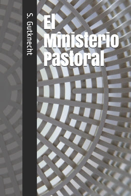 El Ministerio Pastoral