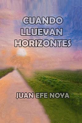 Cuando Lluevan Horizontes