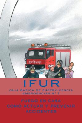 Fuego en Casa: Como actuar y prevenir accidentes