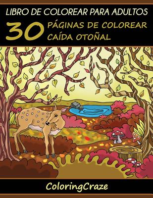 Libro de Colorear para Adultos: 30 Páginas de Colorear Caída Otoñal