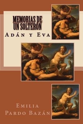 Memorias de un solterón: Adán y Eva