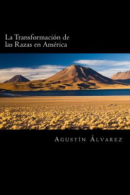 La Transformación de las Razas en América (Spanish Edition)