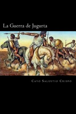 La Guerra de Jugurta (Spanish Edition)