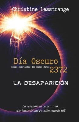 Día Oscuro 2372: La desaparición