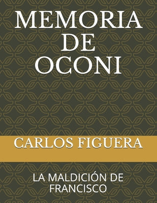 Memoria de Oconi: La Maldición de Francisco